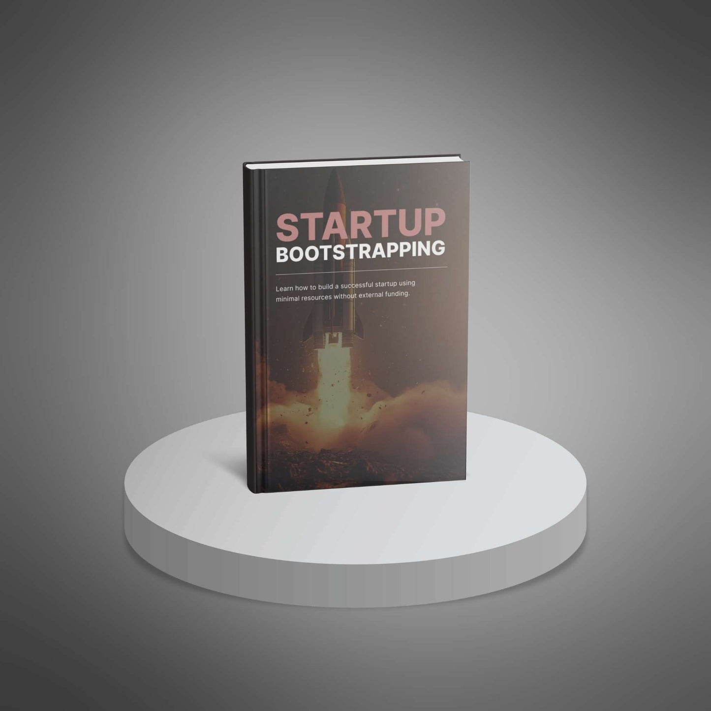 Bootstrapping Your Startup - Ebook